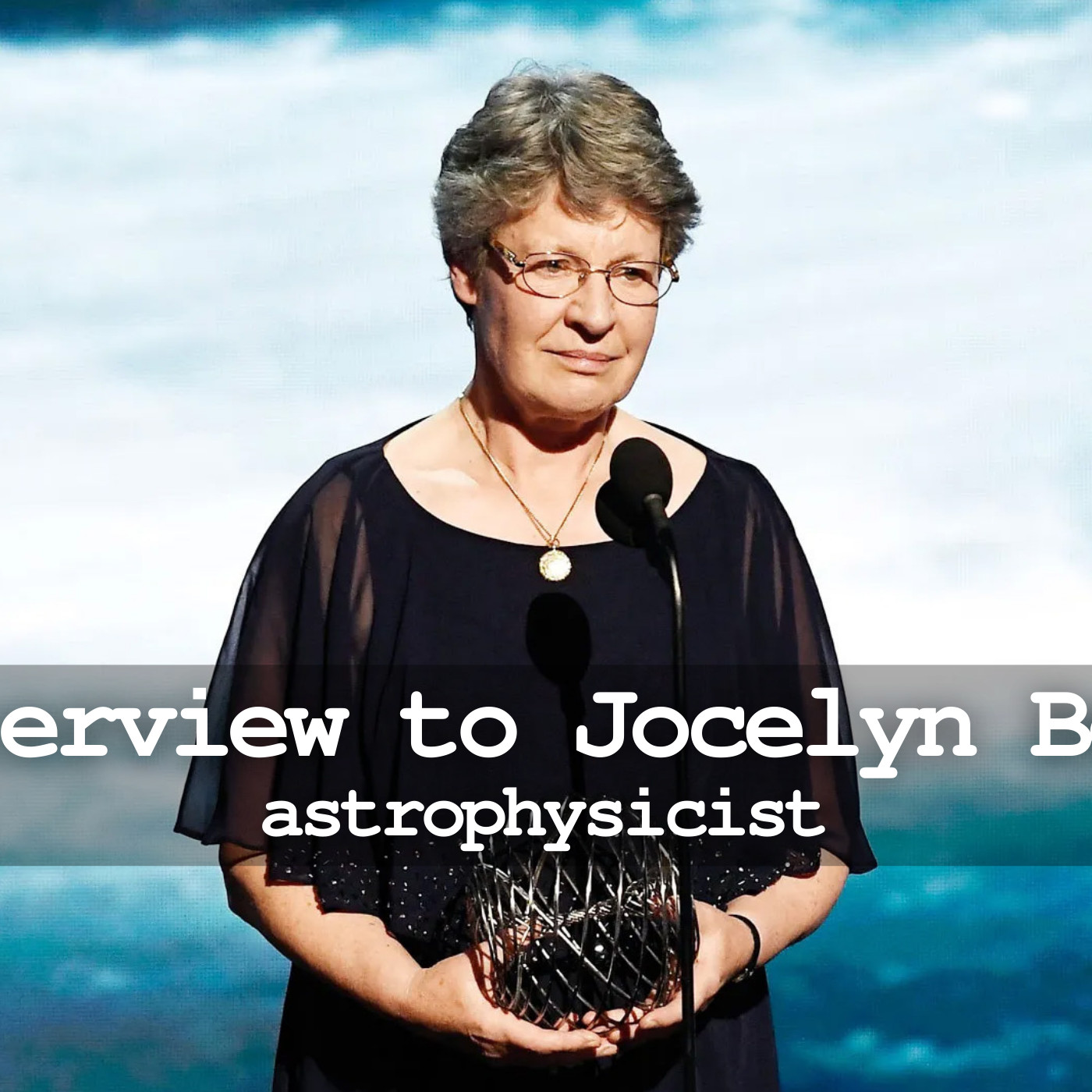 Interview to Jocelyn Bell
